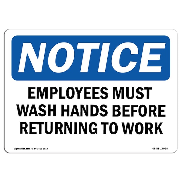 OSHA, Employees Must Wash Hands Before Returning To Work, 18in X 12in Alum, 12" W, 18" L, Landscape